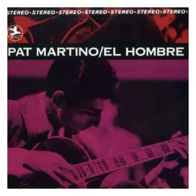 CD Pat Martino: El Hombre