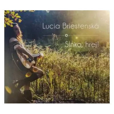 CD Lucia Briestenská: Slnko, hrej! DIGI