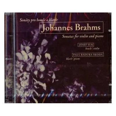 CD Josef Suk: Brahms: Sonáty pro housle a klavír