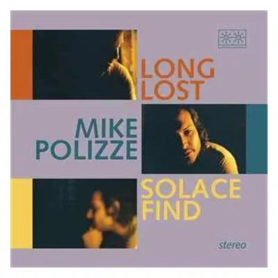 LP Mike Polizze: Long Lost Solace Find