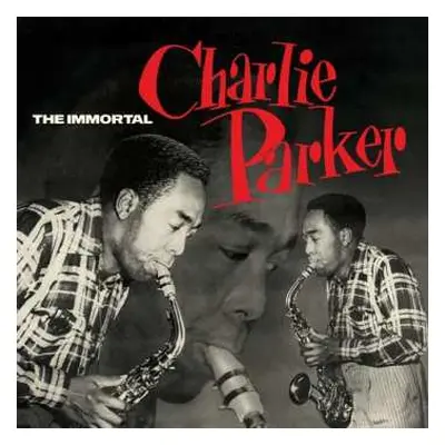 LP Charlie Parker: The Immortal LTD | CLR