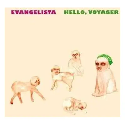 LP Evangelista: Hello, Voyager