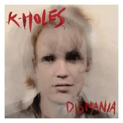 LP K-Holes: Dismania