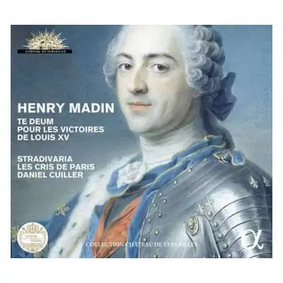 CD Les Cris de Paris: Te Deum Pour Les Victoires De Louis XV