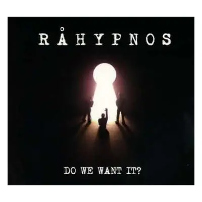 CD Rahypnos: Do We Want It?