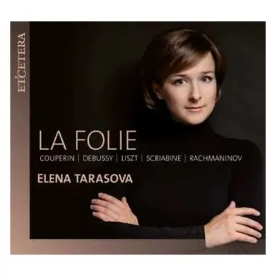 CD Claude Debussy: La Folie