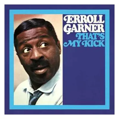 CD Erroll Garner: That's My Kick DIGI