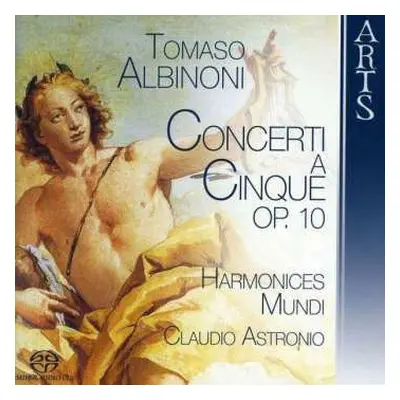 SACD Tomaso Albinoni: Concerti A Cinque Op. 10