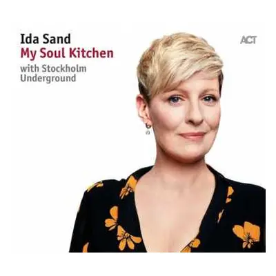 CD Ida Sand & Stockholm Underground: My Soul Kitchen