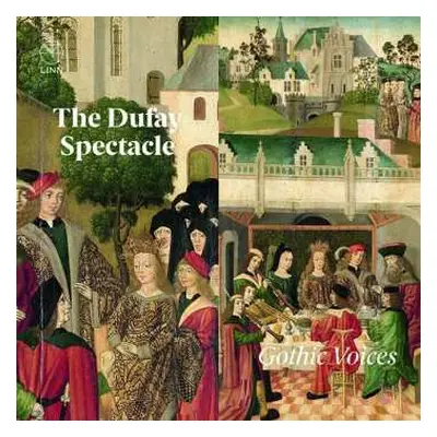 CD Gothic Voices: The Dufay Spectacle