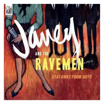 LP Janey & The Ravemen: Stay Away From Boys