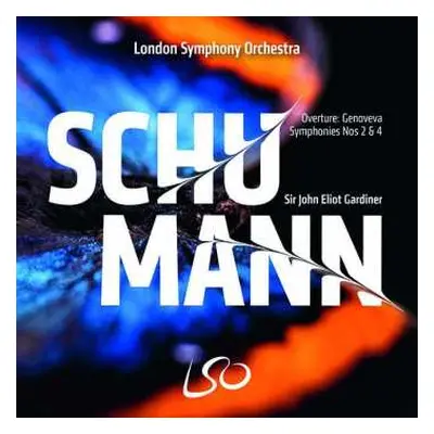 SACD Robert Schumann: Overture: Genoveva / Symphonies Nos 2 & 4