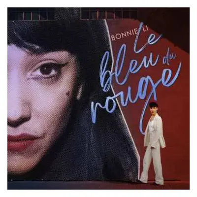 LP Bonnie Li: Le Bleu Du Rouge