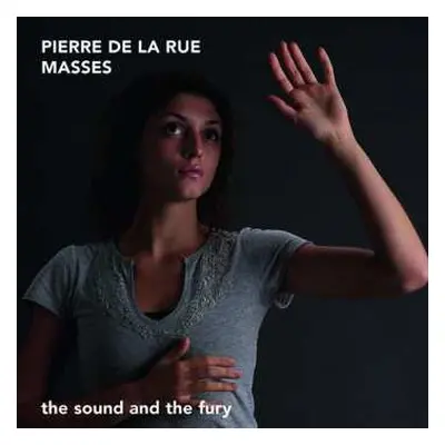 2CD The Sound And The Fury: Masses