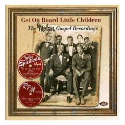 CD Various: Get On Board Little Children: The Modern Gospel Recordings