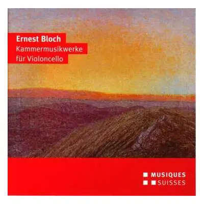 CD Ernest Bloch: Kammermusik Mit Cello