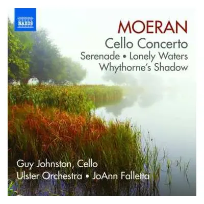 CD Ulster Orchestra: Cello Concerto • Serenade • Lonely Waters • Whythorne's Shadow