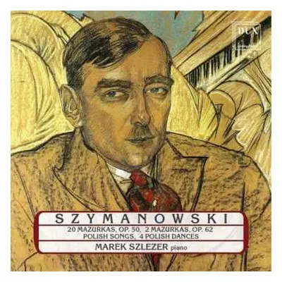 CD Karol Szymanowski: Klavierwerke