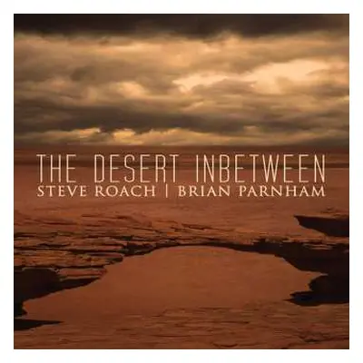 CD Steve Roach: The Desert Inbetween