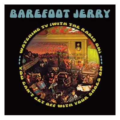 CD Barefoot Jerry: Watchin' TV / You Can't Get Off With Your Shoes On