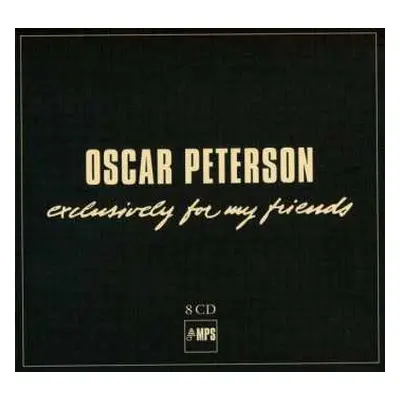 8CD/Box Set Oscar Peterson: Exclusively For My Friends