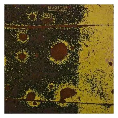 2LP Mugstar: Magnetic Seasons