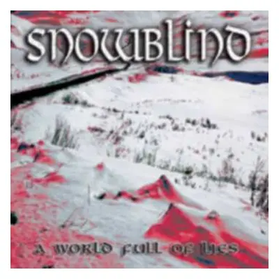 CD Snowblind: A World Full Of Lies