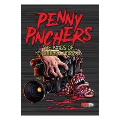 DVD Feature Film: Penny Pinchers: The Kings Of No-budget Horror