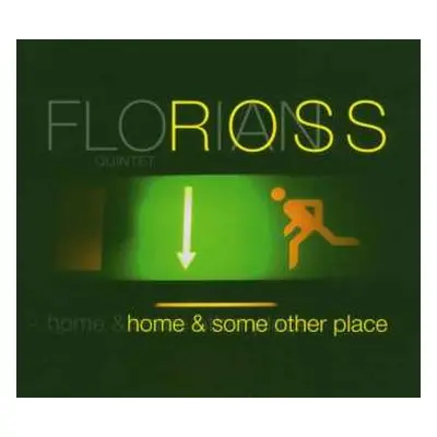 CD Florian Ross Quintet: Home & Some Other Place