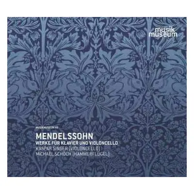 CD Felix Mendelssohn-Bartholdy: Werke Für Cello & Klavier