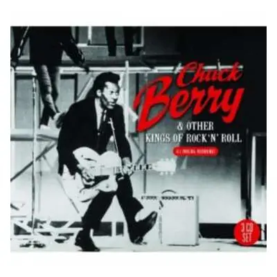 3CD Chuck Berry: Chuck Berry & Other Kings Of Rock 'N' Roll