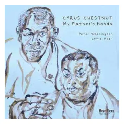 CD Cyrus Chestnut: My Father's Hands