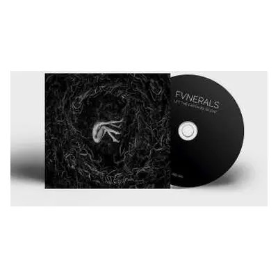 CD FVNERALS: Let The Earth Be Silent DIGI