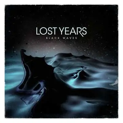 2LP Lost Years: Black Waves CLR