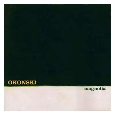 CD Steve Okonski: Magnolia