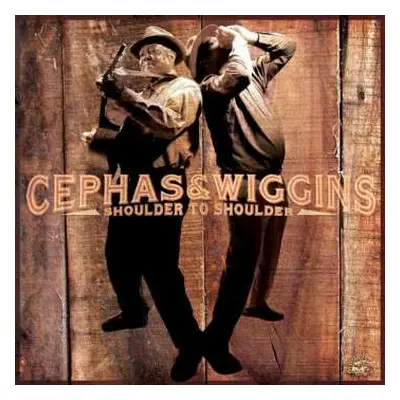 CD John Cephas & Phil Wiggins: Shoulder To Shoulder