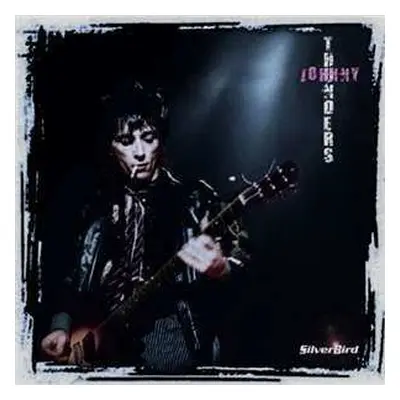 LP Johnny Thunders: Silverbird CLR