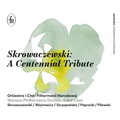 3CD Stanislaw Skrowaczewski: Stanislaw Skrowaczewski - A Centennial Tribute