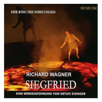 2CD Various: Richard Wagner: Siegfried - Eine Werkeinführung