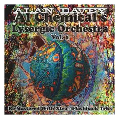 CD Alan Davey: Al Chemical's Lysergic Orchestra Vol 1