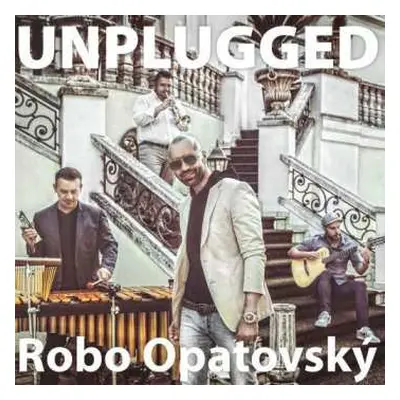 CD Robo Opatovský: Unplugged