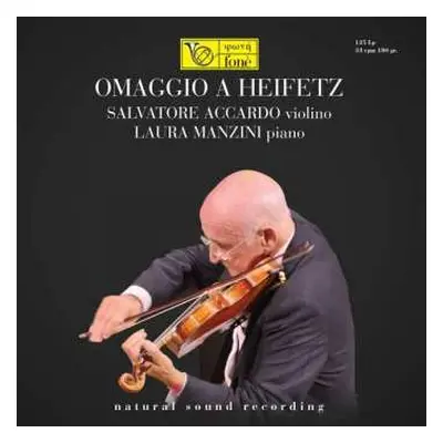 LP Jascha Heifetz: Omaggio a Heifetz; Salvatore Accardo violino; Laura Manzini piano