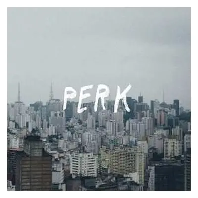 EP Baby Lou: Perk LTD