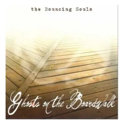 LP The Bouncing Souls: Ghosts On The Boardwalk LTD | CLR