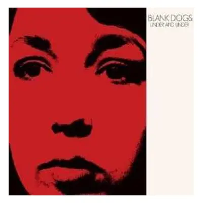 2LP Blank Dogs: Under And Under