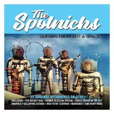 2CD The Spotnicks: Guitars From Out-A Space