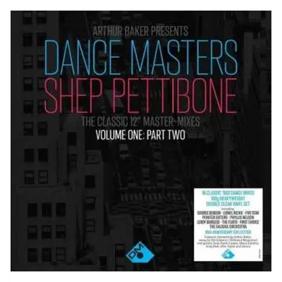 2LP Arthur Baker: Dance Masters: Shep Pettibone (The Classic 12" Master-Mixes) (Volume One: Part