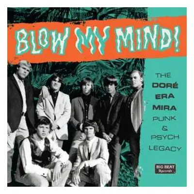 CD Various: Blow My Mind : The Doré Era Mira Punk & Psych Legacy