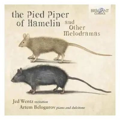 CD Jed Wentz: The Pied Piper Of Hamelin And Other Melodramas