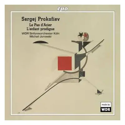 CD Sergei Prokofiev: Le Pas D'Acier, L'Enfant Prodigue